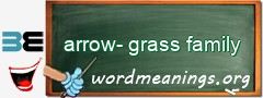 WordMeaning blackboard for arrow-grass family